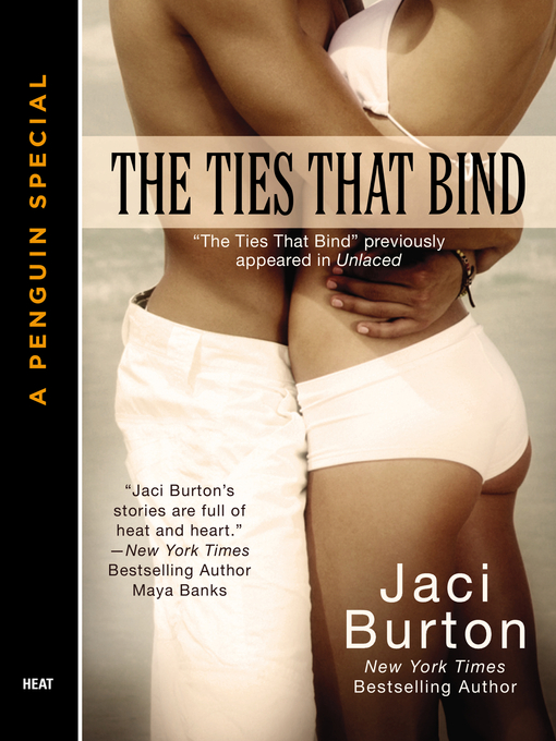 Title details for The Ties That Bind by Jaci Burton - Available